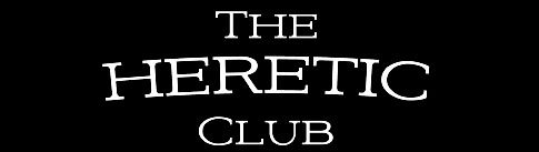 The Heretic Club